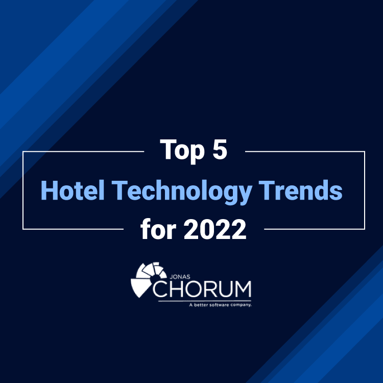 Top 5 Hotel Tech Trends 2022
